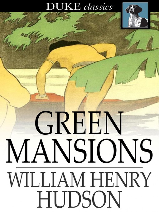 Titeldetails für Green Mansions nach William Henry Hudson - Verfügbar